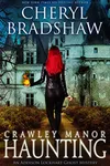 Crawley Manor Haunting
