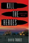 Kill the Heroes