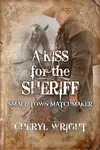 A Kiss for the Sheriff