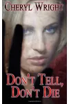 Don't Tell, Don't Die