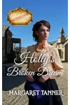 Holly's Broken Dream