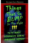 Things That Go Bump In The Night III