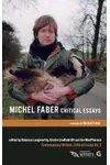 Michel Faber: Critical Essays