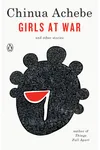 Girls at War and Other Stories