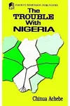 The Trouble with Nigeria