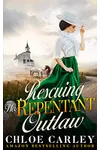 Rescuing Her Repentant Outlaw