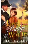 A Love to Bridge Their Two World