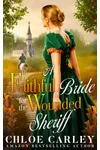 A Faithful Bride for the Wounded Sheriff