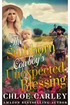 The Stubborn Cowboy's Unexpected Blessing
