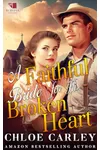 A Faithful Bride for His Broken Heart