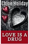 Love Is a Drug