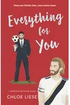 Everything for You