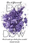 Do it Yourself Eye Shadow