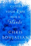 Close Your Eyes, Hold Hands