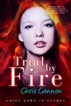 Trial by Fire