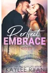 Perfect Embrace