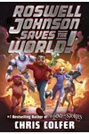Roswell Johnson Saves the World!