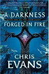 A Darkness Forged in Fire