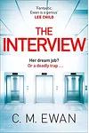 The Interview (As: C.M. Ewan)
