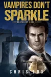 Vampires Don't Sparkle