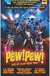 Pew! Pew! - Bite My Shiny Metal Pew!