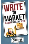 Write to Market: Deliver a Book That Sells