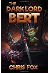 The Dark Lord Bert