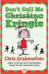 Don't Call Me Christina Kringle