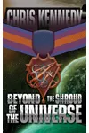 Beyond the Shroud of the Universe