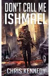 Don't Call Me Ishmael