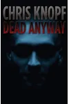 Dead Anyway