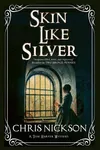 Skin Like Silver