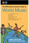 The NPR Curious Listener's Guide to World Music