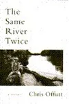 The Same River Twice