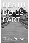 Death Do Us Part