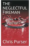 The Neglectful Fireman
