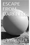 Escape From Darkness