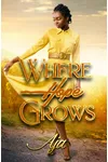 Where Hope Grows