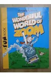 The Wonderful World Of Zoom