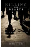 Killing the Beasts