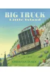 Big Truck, Little Island