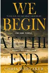 We Begin at the End