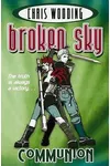 Broken Sky Act 2: Communion