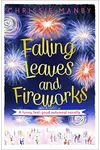 Falling Leaves and Fireworks: