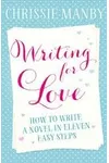 Writing for Love (As: Chrissie Manby)