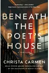 Beneath the Poet’s House