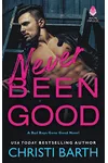 Never Been Good
