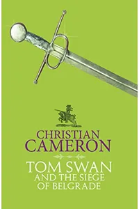 Tom Swan and the Siege of Belgrade