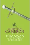 Tom Swan and the Siege of Belgrade