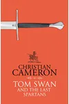 Tom Swan and the Last Spartans